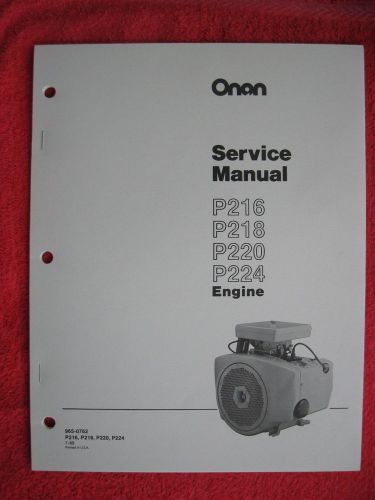 ONAN P216, P218, P220, &amp; P224 ENGINE SERVICE MANUAL