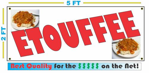 Full Color ETOUFFEE BANNER Sign NEW XL Larger Size