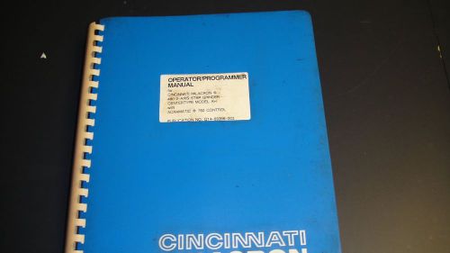 Cincinnati Milacron 480 2-axis Step Grinder Operating / Programming Manual