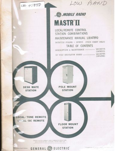 GE Manual #LBI- 4789 Mastr II Local Remote Control Station Combinations
