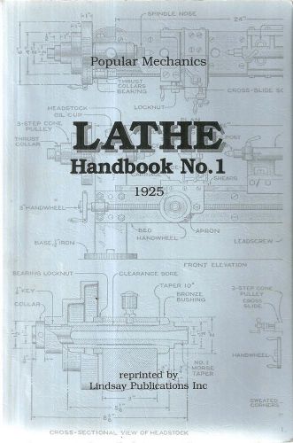 Popular Mechanics Lathe Handbook No. 1 1925 Reprint