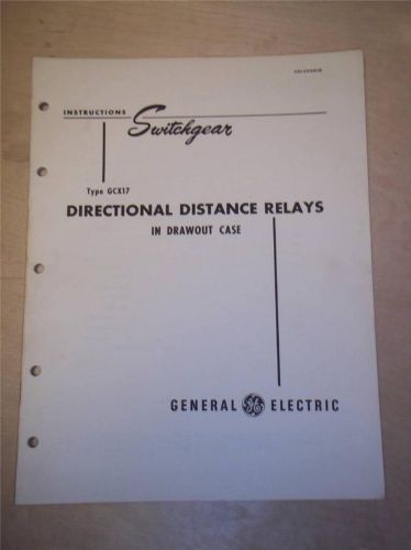 Vtg GE General Electric Manual~Directional Distance Relays~GCX17~Switchgear