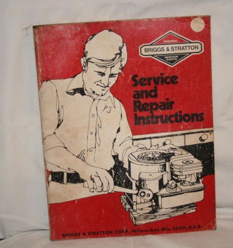 Briggs &amp; Stratton Service And Repair Instructions, Part Number 270962, 1984