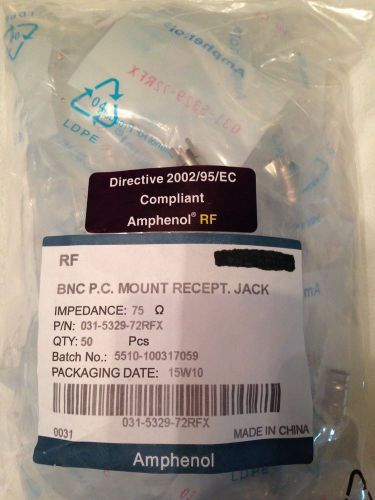 Amphenol BNC PC Mount Recept. Jack  031-5329-72RFX  75 ohm  (50 pieces)