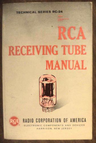 RCA Receiving Tube Manual Technical Series RC-24 Industrial Audio Electronics ++