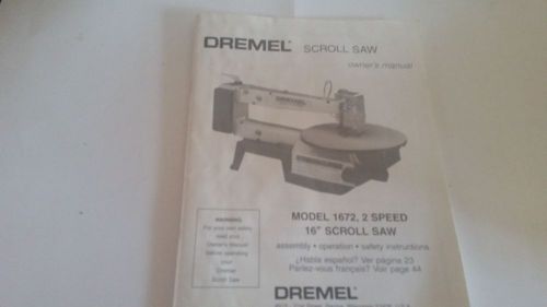DREMEL Model 1672, 2 Speed 16&#034; Scroll Saw Owner&#039;s Manual 64 pgs Original