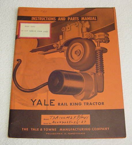 YALE TOWNE RAIL KING TRACTOR 1958 INSTR PARTS MANUAL