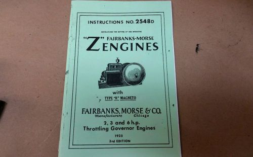 Fairbanks Morse Z Gas Engine  2 3 6hp Hit Miss 2548D Book Manual