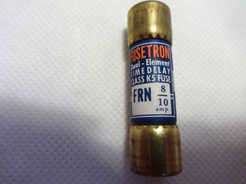 NEW NOT IN BOX  BUSSMANN FUSETRON FRN 8/10 TIME DELAY DUAL ELEMENT FUSE