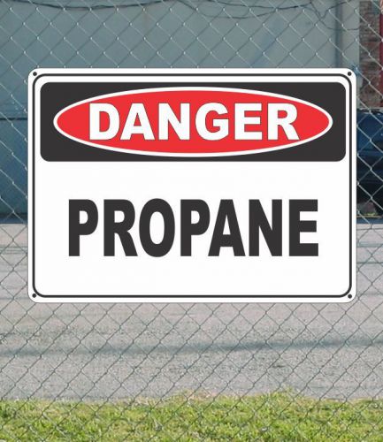 Danger propane - osha safety sign 10&#034; x 14&#034; for sale