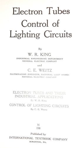 ELECTRON TUBES CONTROL OF LIGHTING CIRCUTS Book by King &amp; Weitz 1933 ed #RB241