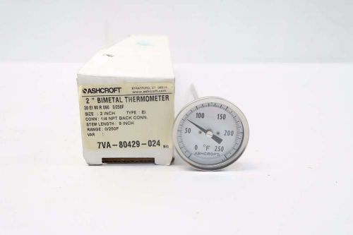 New ashcroft 20ei60r090 9 in stem bimetal thermometer 0-250f d531559 for sale