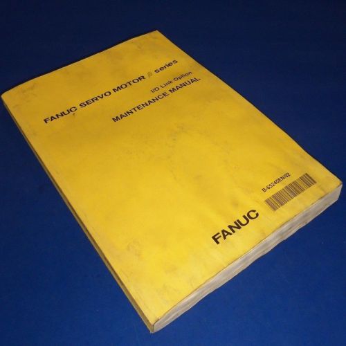 FANUC SERVO MOTOR B SERIES I/O LINK OPTION MAINTENANCE MANUAL B-65245EN/02