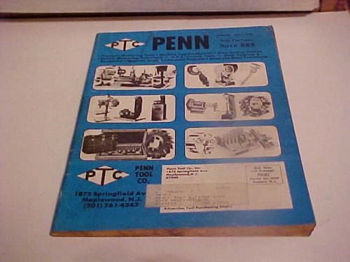 1978 INDUSTRIAL METAL CUTTING MACHINE SHOP TOOLS CATALOG &#039;PTC&#039; PENN TOOL CO.