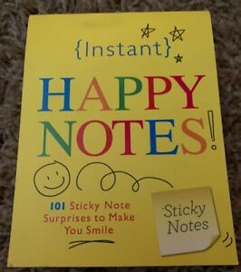 Instant Happy Notes. 101 Sticky Notes to spread Happiness.