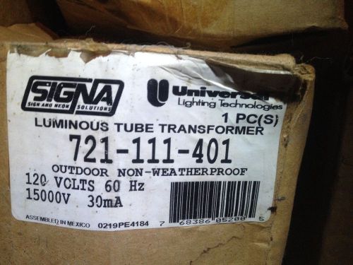 Luminous Tube Transformer 721-111-401 Signal 120V 60Hz 15000V 30mA