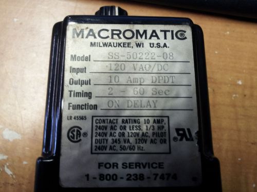 MACROMATIC SS-50222-08 USED GOOD CONDITION SEE PICS 120V 8 PIN 2-60 SEC #B62