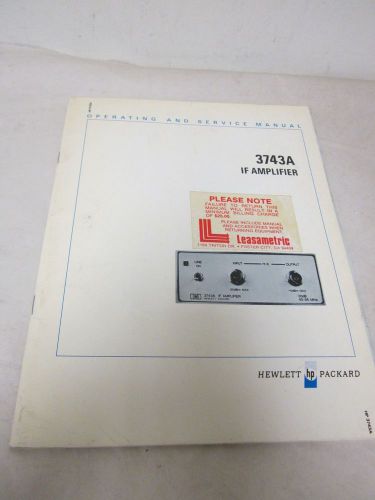HEWLETT PACKARD 3743A IF AMPLIFIER OPERATING AND SERVICE MANUAL
