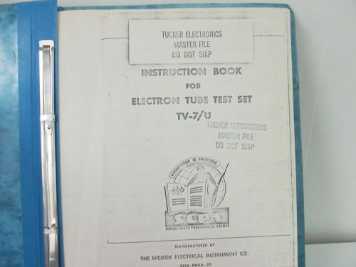 Hickok tv-7, tv-7u electron tube test set instruction book w/schematics for sale