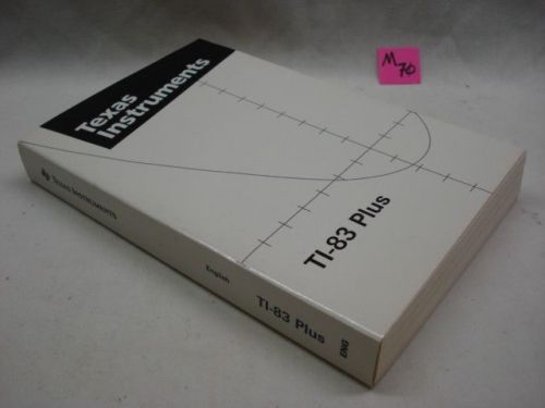 Texas Instruments TI-83 Plus Graphing Calculator Guidebook,  NEW