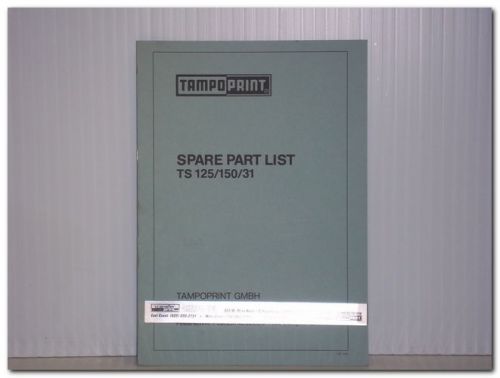 TAMPO PRINT GMBH TS 125/150/31/125 150 31 ORIGINAL SPARE PART LIST MANUAL