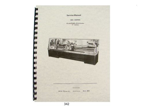 Clausing 17&#034; Lathe 8000 Series Service Manual *342