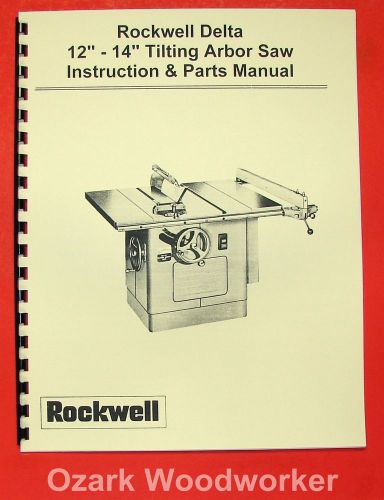 Delta-rockwell 12&#034;-14&#034; tilting arbor table saw operating &amp; parts manual 0245 for sale
