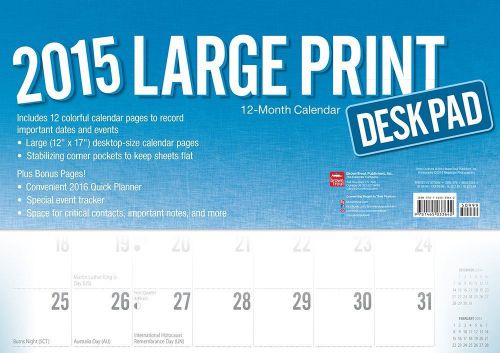 Large Print 2015 Desk Pad  Calendar - 11x17 - NEW  2015
