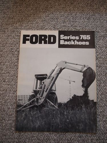Ford 765 Backhoe (420/515/555 Loader Tractor) Brochure 10 pg. Original MINT &#039;78