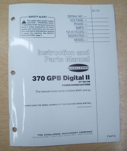 CHALLENGE MACHINERY 370 GPB DIGITAL II INSTRUCTION &amp; PARTS MANUAL, 30373 - 30400