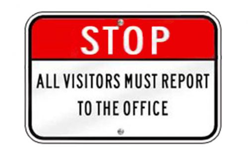 Stop all visitors must report to the office sign 12&#034;x18&#034; aluminum for sale