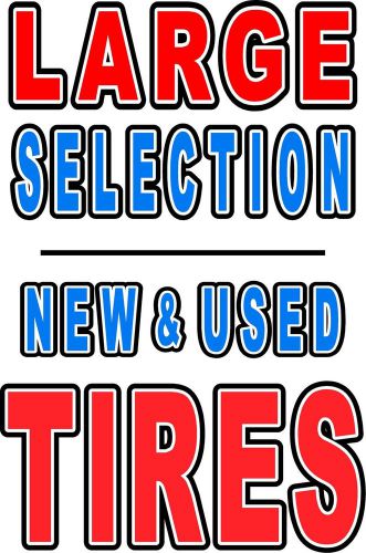 Poster Sign Advertising  24&#034;X36&#034; New &amp; Used Tires - Auto Shop - Tire Sale Signs