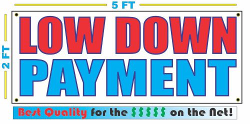 LOW DOWN PAYMENT Banner Sign NEW XXL Size Best Quality for the $$$ CAR LOT