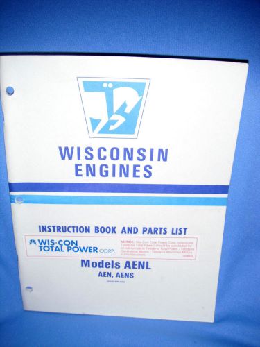 WISCONSIN ENGINES AENL AEN AENS INSTRUCTION BOOK PARTS LIST MM-283G