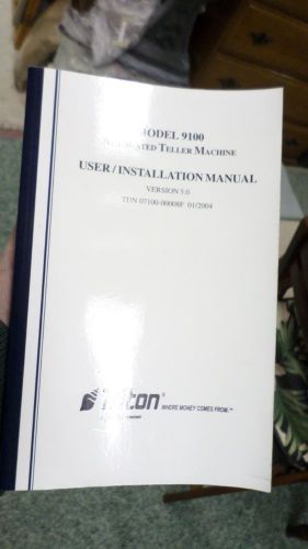 319D Model 9100 ATM Auto.Teller User/Installation Manual Version 5.0 2004 Triton