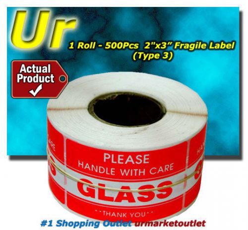 1Roll 500pcs 2&#034;x3&#034; Red Handle Fragile (Glass) Labels Packing Shipping Sticker