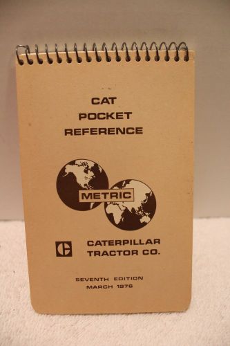 Caterpillar pocket reference 1976 7th  edition metalworking machinist for sale