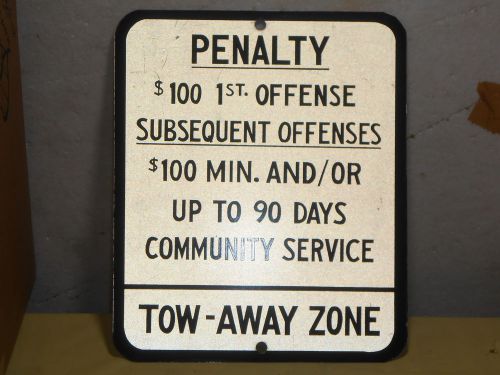 Nos metal penalty tow-away zone  12 x 10, reflective for sale