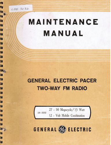 GE Manual #LBI- 3232 General Electric Pacer 27-50 MC 15 watt
