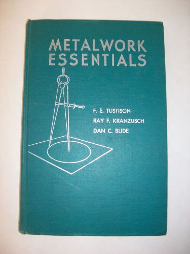 Metalwork Essentials Book by Tustison Kranzusch &amp; Blide 1962 Metalsmithing Text