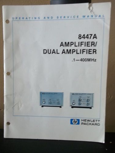 Hewlett Packard Amplifier Dual Amplifier .1-400 MHz z 8447A Service &amp; Operating