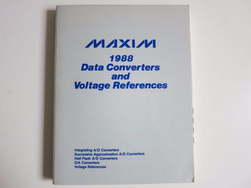 1988 MAXIM Data Converters and Voltage References, Semiconductors