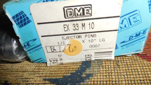 Ejector Pins (DME) EX 33 M 10, 1/2 inch diam. 10 inch long - Reduced to sell