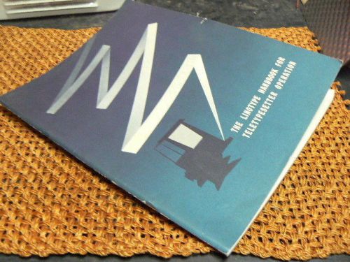 THE LINOTYPE HANDBOOK FOR TELETYPESETTER OPERATION, Mergenthaler, 1951 SC Manual
