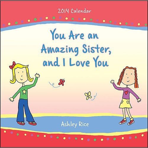Blue Mountain Arts 2014 Mini Wall Calendar, You Are My Amazing Sister by Ashley