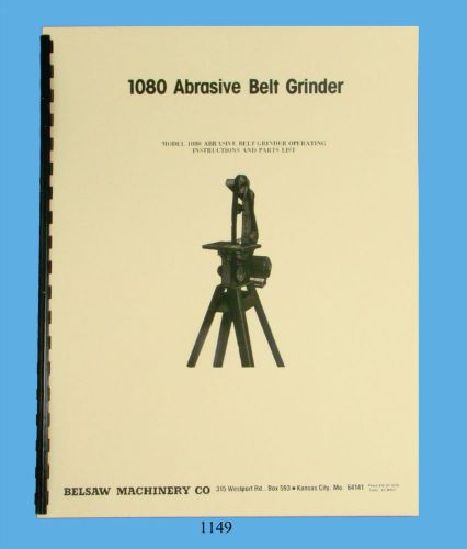 Foley Belsaw Model 1080 Belt Sander / Grinder Operator &amp; Parts Manual *1149