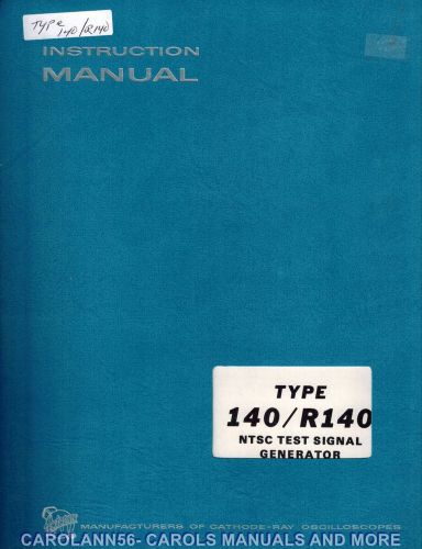 TEKTRONIX Manual TYPE 140 R140 NTSC TEST SIGNAL GENERATOR
