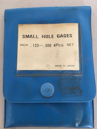 Small Hole Gage Set / Made in Japan / .125-.500 / 4 Piece Set
