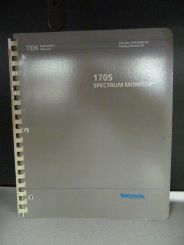 Tektronix 1705:  Spectrum Monitor Instruction Manual w/ Schematics