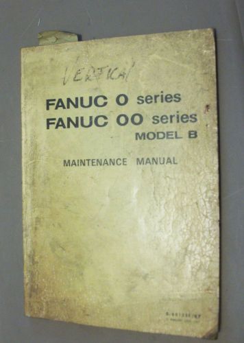 FANUC Series 0, 00 Model B Maintenance Manual
